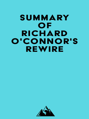 cover image of Summary of Richard O'Connor, PhD's Rewire